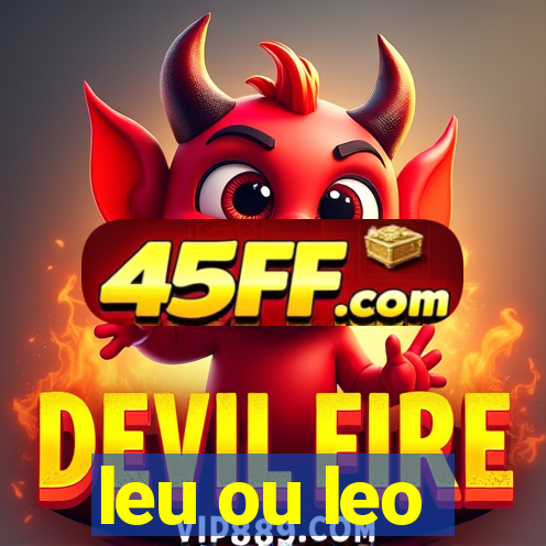 leu ou leo